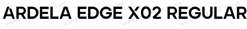 Ardela Edge X02 Regular字体转换